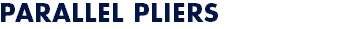 PARALLEL PLIERS