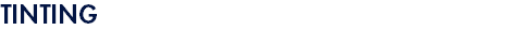 TINTING